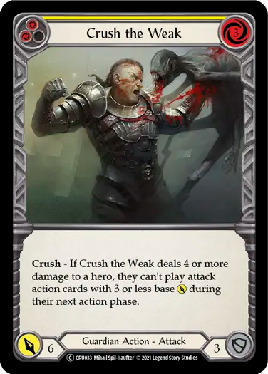 Crush the Weak (Yellow)