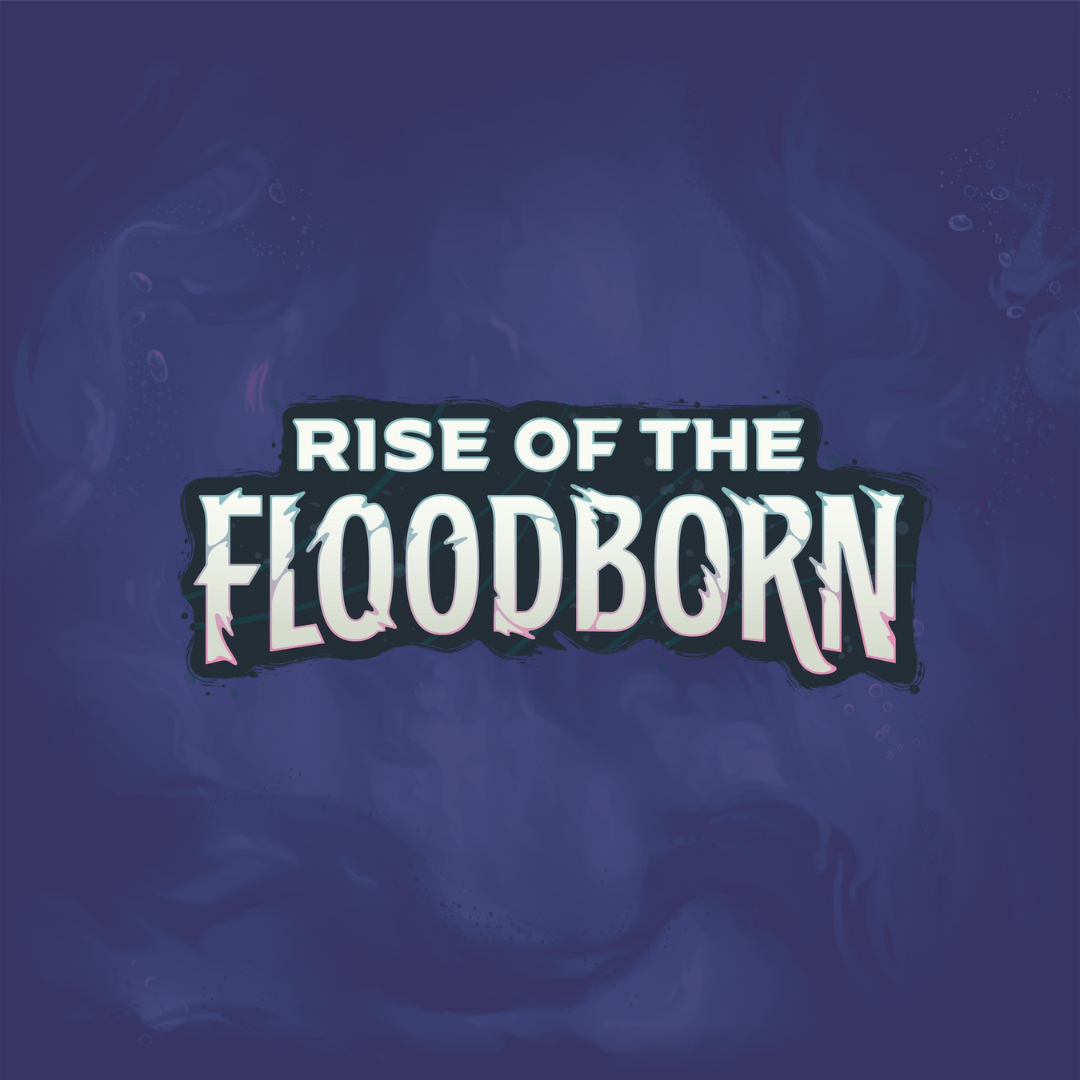 Rise of The Floodborn