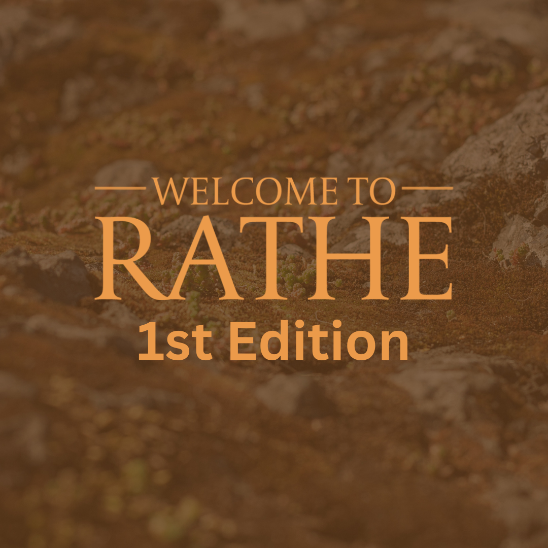 Welcome to Rathe 1st Edition