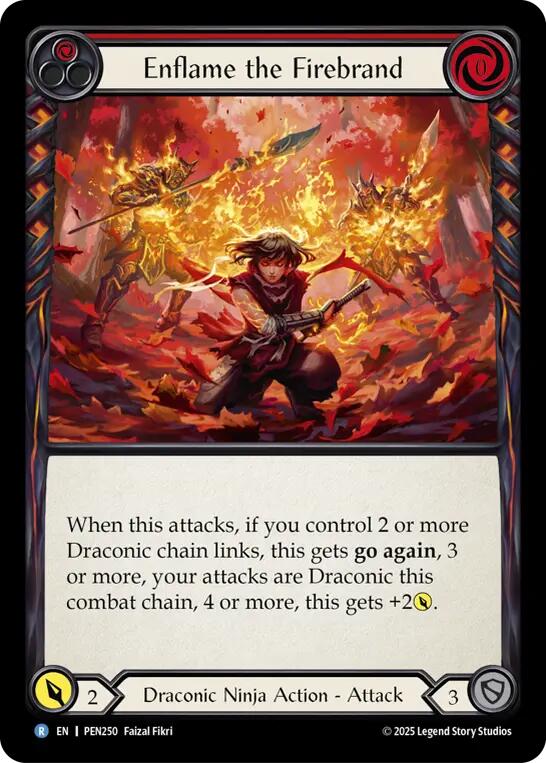 Enflame the Firebrand [PEN - PEN250]