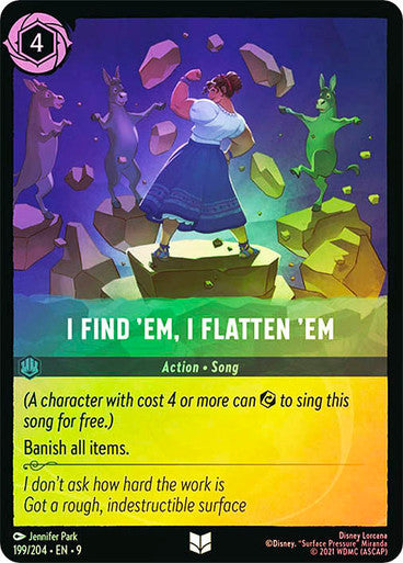 I Find 'Em, I Flatten 'Em