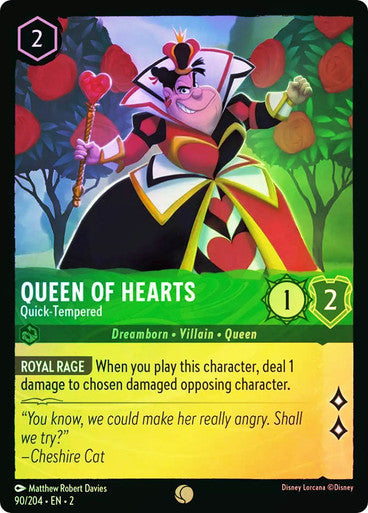 Queen of Hearts - Quick-Tempered